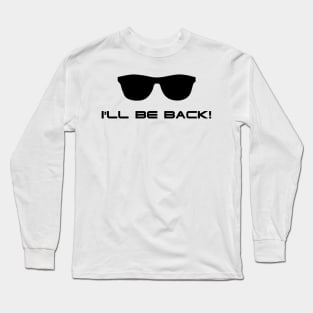 Terminator I'll Be Back Long Sleeve T-Shirt